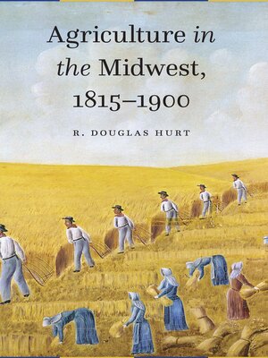 cover image of Agriculture in the Midwest, 1815–1900